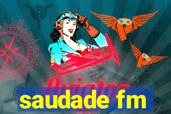 saudade fm